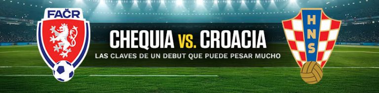 Chequia vs. Croacia las claves de un debut que puede pesar mucho