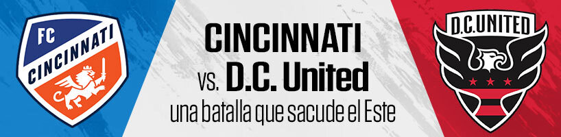 Cincinnati vs. D.C una batalla que sacude el Este