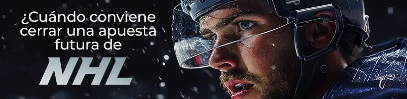 ¿Cuándo conviene cerrar una apuesta futura de NHL?