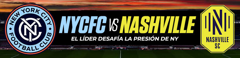 NYCFC vs. Nashville el líder desafía la presión de NY