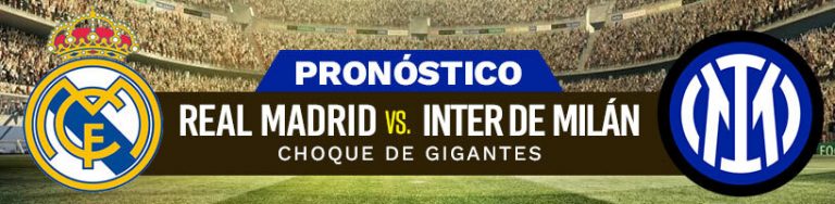 Pronóstico Real Madrid vs. Inter de Milán: choque de gigantes