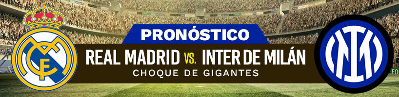 Pronóstico Real Madrid vs. Inter de Milán: choque de gigantes