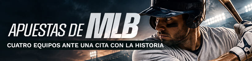 Apuestas MLB cuatro equipos ante una cita con la historia