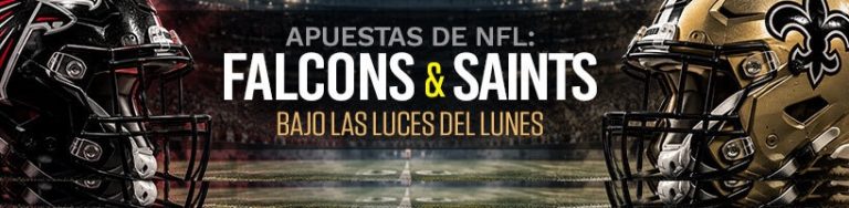 Apuestas de NFL: Falcons y Saints bajo las luces del lunes