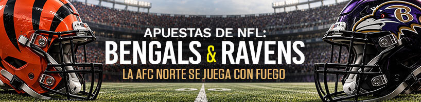 Bengals vs. Ravens la AFC Norte se juega con fuego