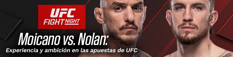 Moicano vs. Nolan: experiencia y ambición en las apuestas de UFC