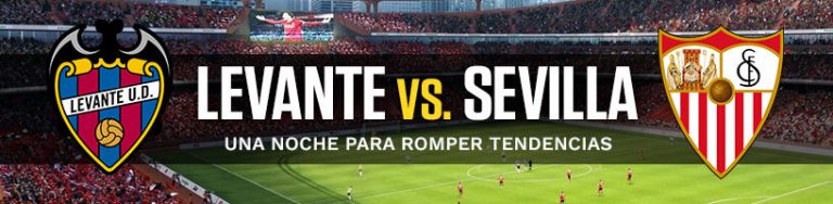 Pronóstico Levante vs. Sevilla: una noche para romper tendencias